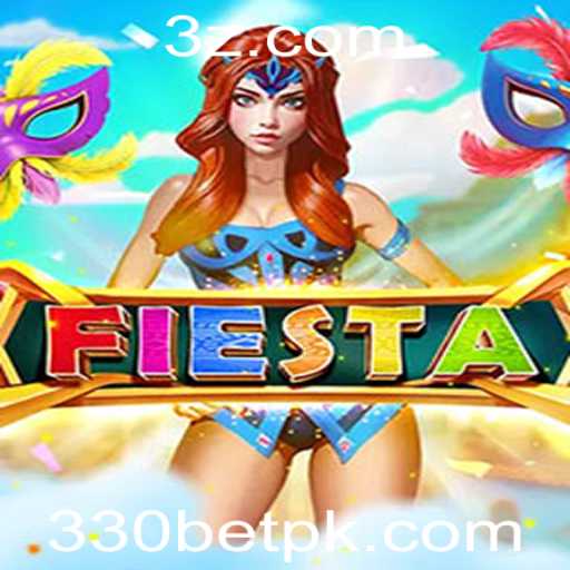 Como Jogar Fiesta: Regras e Estratégias com ênfase no 330 Bet