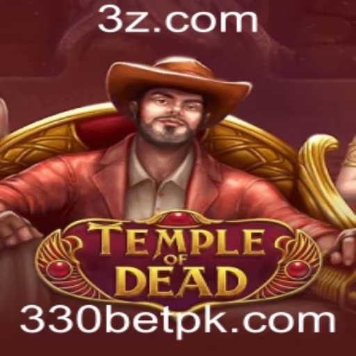 Descubra o Misterioso Jogo TempleofDead e a Estratégia 330 bet